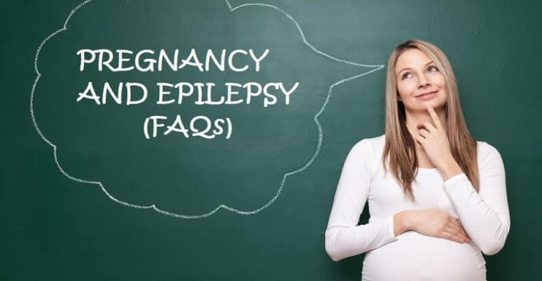about PREGNANCY AND EPILEPSY FAQs